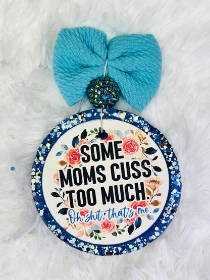 Some Moms Cuss Too Much: Oh Shit That’s Me