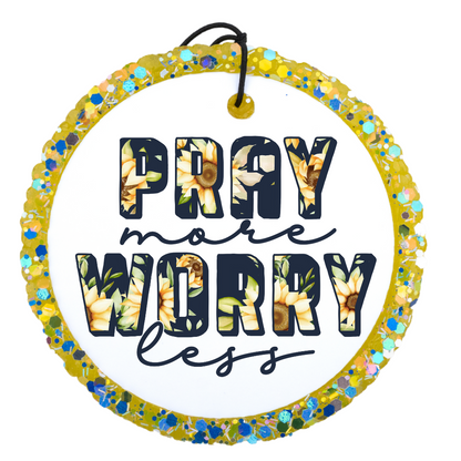 Pray More Worry Less